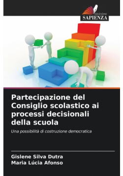 Partecipazione del Consiglio scolastico ai processi decisionali della scuola
