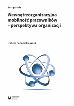 Wewnątrzorganizacyjna mobilność pracowników - perspektywa organizacji