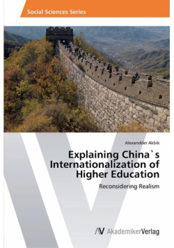 Explaining China`s Internationalization of Higher Education