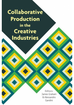 Collaborative Production in the Creative Industries