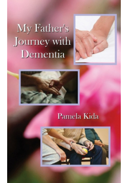 My Father's Journey  with Dementia
