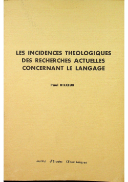 Les incidences theologiques des recherches actuelles concernant le langage