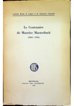 Le Centenaire de Maurice Maeterlinck