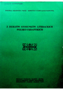 Z dziejów stosunków literackich Polsko Ukraińskich