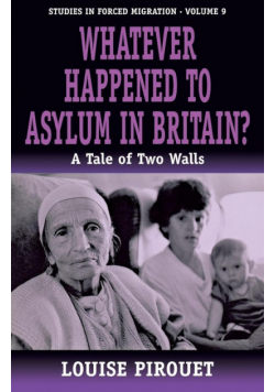 Whatever Happened to Asylum in Britain?