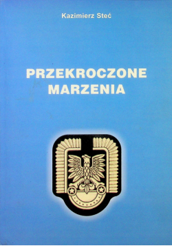 Przekroczone marzenia dedykacja autora
