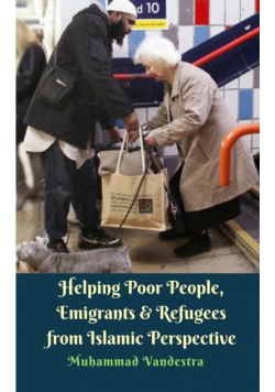 Helping Poor People, Emigrants and Refugees from Islamic Perspective