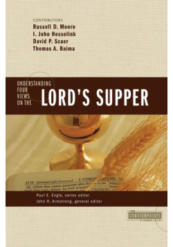 Understanding Four Views on the Lord's Supper