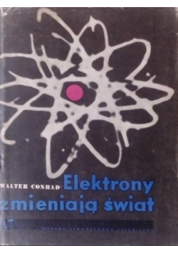 Elektrony zmieniają świat