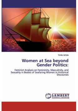 Women at Sea beyond Gender Politics