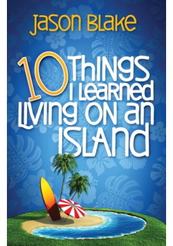 10 Things I Learned Living on an Island