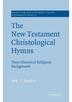 The New Testament Christological Hymns