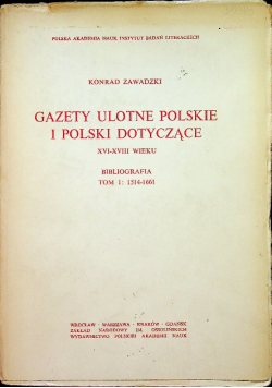 Gazety ulotne polskie i polski dotyczące XVI - XVIII wieku