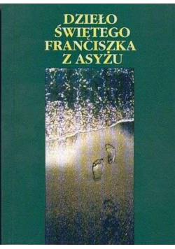 Dzieło świętego Franciszka z Asyżu