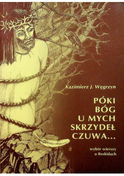 Póki Bóg u much skrzydeł czuwa  z CD