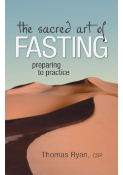 The Sacred Art of Fasting