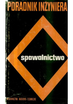 Poradnik inżyniera spawalnictwo Tom 2
