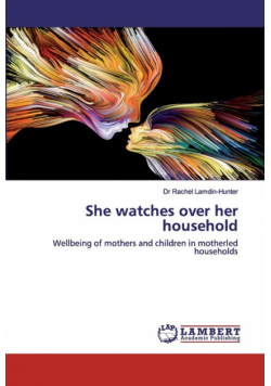 She watches over her household