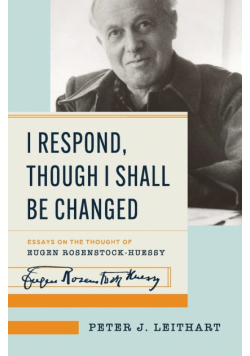 I Respond, Though I Shall Be Changed