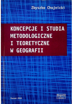 Koncepcje i studia metodologiczne i teoretyczne w geografii