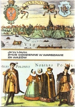 Zycie Codzienne W Warszawie Za Wazów