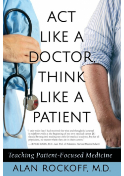 Act Like a Doctor, Think Like a Patient
