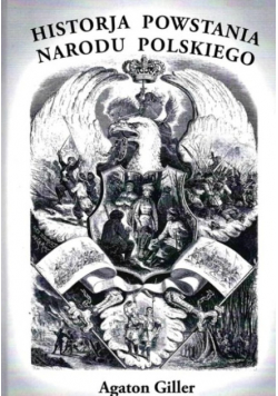 Historia Powstania Narodu Polskiego reprint z 1867 r