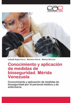 Conocimiento y aplicación de medidas de bioseguridad. Mérida Venezuela