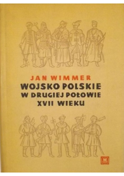 Wojsko polskie w drugiej połowie XVII wieku