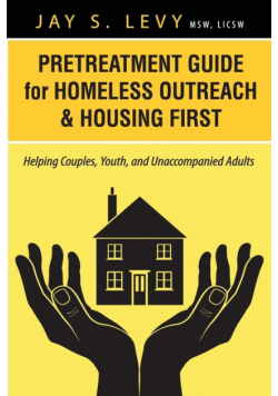 Pretreatment Guide for Homeless Outreach & Housing First