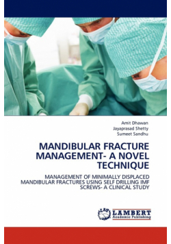 Mandibular Fracture Management- A Novel Technique