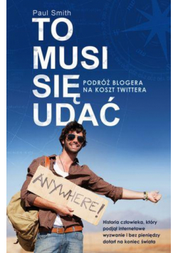 To musi się udać