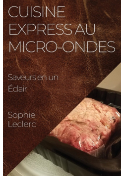 Cuisine Express au Micro-Ondes