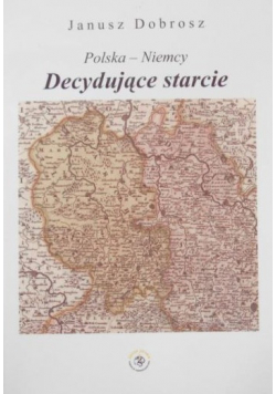 Polska-Niemcy Decydujące starcie