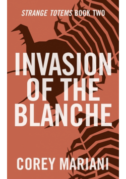 Invasion of the Blanche