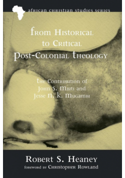 From Historical to Critical Post-Colonial Theology