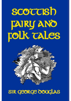 Scottish Fairy and Folk Tales
