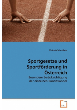 Sportgesetze und Sportförderung in Österreich
