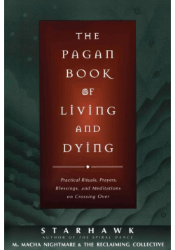 Pagan Book of Living and Dying, The