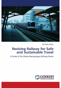 Reviving Railway for Safe and Sustainable Travel