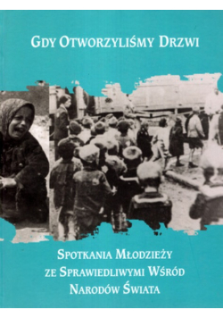 Gdy otworzyliśmy drzwi spotkania młodzieży