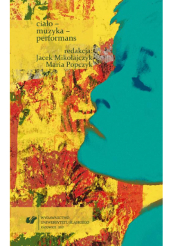 Ciało – muzyka – performans