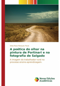 A poética do olhar na pintura de Portinari e na fotografia de Salgado