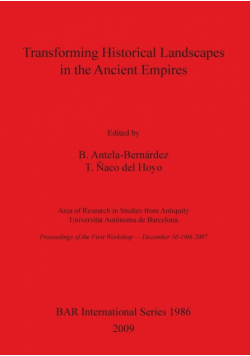 Transforming Historical Landscapes in the Ancient Empires