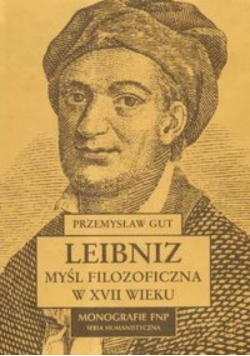 Leibniz Myśl filozoficzna w XVII wieku