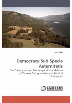Democracy Sub Specie Aeternitatis