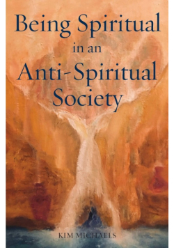 Being Spiritual in an Anti-Spiritual Society