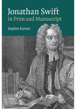 Jonathan Swift in Print and Manuscript