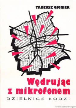 Wędrując z mikrofonem Dzielnice Łodzi