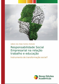 Responsabilidade Social Empresarial na relação trabalho e educação